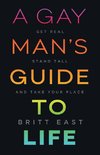 A Gay Man's Guide to Life