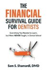 The Financial Survival Guide for Dentists