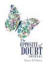 The Opposite of Doubt Journal
