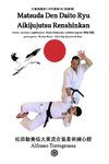 Jujitsu - Matsuda Den Daito Ryu Aikijujutsu Renshinkan - Programma Tecnico Jujutsu  Cintura Nera - Volume 1°