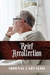 Brief Recollection