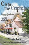 C is for the Captain - LARGE PRINT