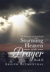Storming Heaven with Prayer Book Ii