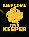 Keep Comb I'm A Keeper