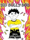 Big Bully Bob