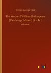 The Works of William Shakespeare [Cambridge Edition] [9 vols.]