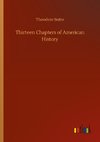 Thirteen Chapters of American History