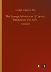 The Strange Adventures of Captain Dangerous, Vol. 1 of 3