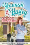 Hannah & Harley a.k.a H & H Investigations
