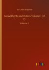 Social Rights and Duties, Volume I (of 2)