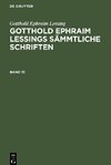 Gotthold Ephraim Lessings Sämmtliche Schriften, Band 15