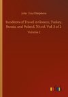Incidents of Travel in Greece, Turkey, Russia, and Poland, 7th ed. Vol. 2 of 2