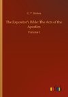 The Expositor's Bible: The Acts of the Apostles