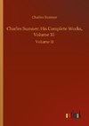 Charles Sumner; His Complete Works, Volume XI