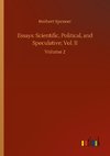 Essays: Scientific, Political, and Speculative; Vol. II