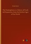 The Pantropheon or, History of Food, its Preparation, from the Earliest Ages of the World