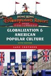 Globalization and American Popular Culture, Fifth Edition