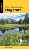 Best Easy Day Hikes Flagstaff, Third Edition