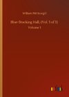 Blue-Stocking Hall, (Vol. 3 of 3)