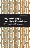 My Bondage, My Freedom