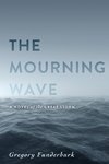The Mourning Wave