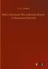 Bell's Cathedrals: The Cathedral Church of Gloucester [2nd ed.]
