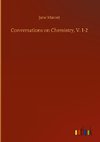 Conversations on Chemistry, V. 1-2