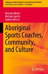 Aboriginal Sports Coaches, Community, and Culture