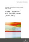 Polish Literature and the Holocaust (1939-1968)