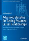 Advanced Statistics for Testing Assumed Casual Relationships