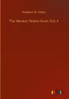 The Mentor: Walter Scott, Vol. 4