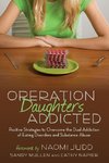 Operation Daughters Addicted