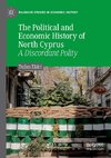 The Political and Economic History of North Cyprus