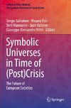 Symbolic Universes in Time of (Post)Crisis
