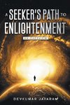 A SEEKER'S PATH TO ENLIGHTENMENT