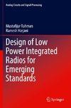 Design of Low Power Integrated Radios for Emerging Standards