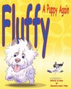 Fluffy, a Puppy Again
