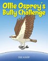 Ollie Osprey's Bully Challenge