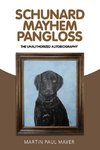 Schunard Mayhem Pangloss
