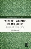Wildlife, Landscape Use and Society