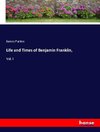 Life and Times of Benjamin Franklin,