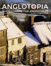 Anglotopia Magazine - Issue #4 - The Christmas Issue, Dorset, Tolkien, Mini Cooper, Christmas in England, and More!  - The Anglophile Magazine