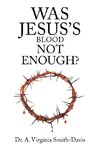 Was Jesus's Blood Not Enough?