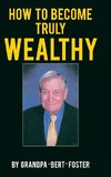 How to Become Truly Wealthy