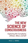 The New Science of Consciousness