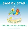 Sammy Star In The Cactus Jelly Bandit