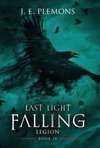 Last Light Falling - Legion, Book IV