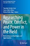 Researching Peace, Conflict, and Power in the Field