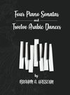 Four Piano Sonatas and Twelve Arabic Dances