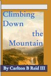 Climbing Down the Mountain